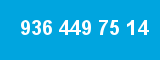 936 449 75 14